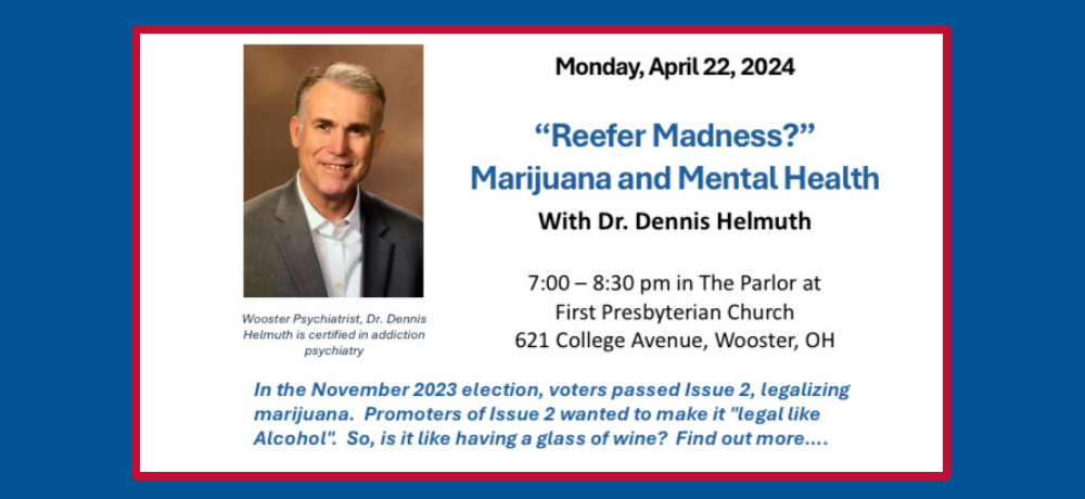 LWVWC April 2024 Meeting: "Reefer Madness?" Marijuana and Mental Health with program information